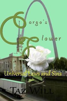 Paperback Cargo's Flower: Universal Laws and Sins Book