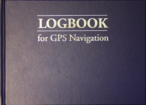 Hardcover Logbook for GPS Navigation: Compact, for Small Chart Tables Book
