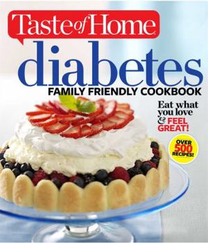 Paperback Taste of Home Diabetes Family Friendly Cookbook Book