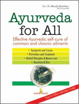Paperback Ayurveda for All: Effective Ayurvedic Self-Cure for Common and Chronic Ailments Book