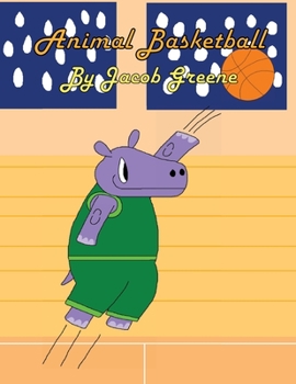 Paperback Animal Basketball (Animal Sports) Book