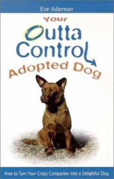 Your Outta Control Adopted Dog (Outta Control)