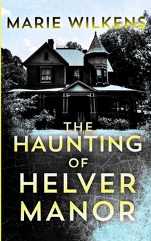 Paperback The Haunting of Helver Manor Book