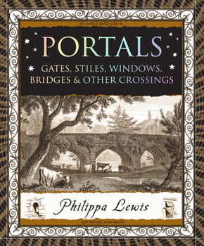 Paperback Portals: Stiles, Windows, Bridges & Other Crossings Book