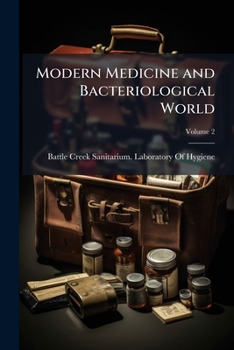 Paperback Modern Medicine and Bacteriological World; Volume 2 Book