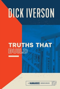 Paperback Truths That Build: Principles that Will Establish and Strengthen the People of God Book