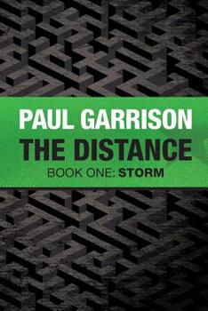 Paperback The Distance: Book One: Storm Book
