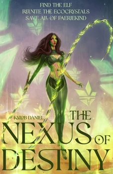 Paperback The Nexus of Destiny Book