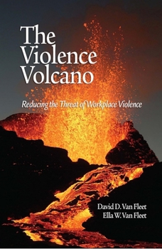 Paperback The Violence Volcano: Reducing the Threat of Workplace Violence Book