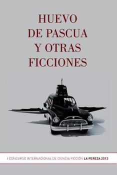 Paperback Huevo de pascua y otras ficciones [Spanish] Book