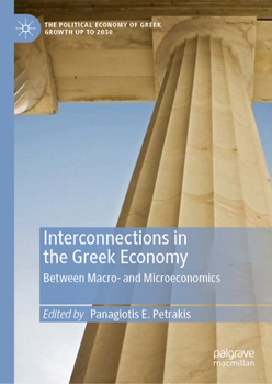 Hardcover Interconnections in the Greek Economy: Between Macro- And Microeconomics Book