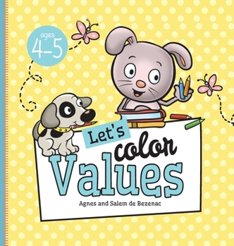 Hardcover Let's Color Values: Ages 4-5 Book