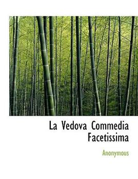 Paperback La Vedova Commedia Facetissima [Italian] [Large Print] Book