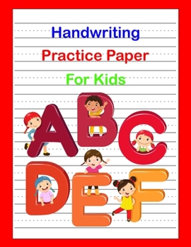 Handwriting Practice Paper For Kids: Blank Writing Sheets For Kindergarten To 3rd Grade Students, Notebook With Dotted Lined Sheets, 120 Pages, 8.5x11 inches