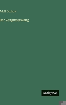Hardcover Der Zeugnisszwang [German] Book