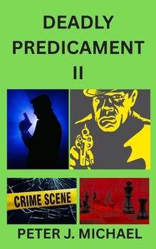 Paperback Deadly Predicament II Book