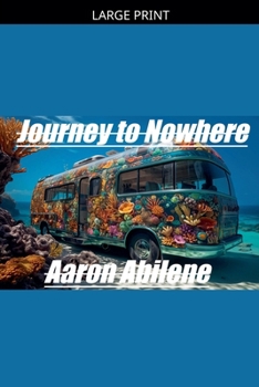 Paperback Journey to Nowhere [Large Print] Book