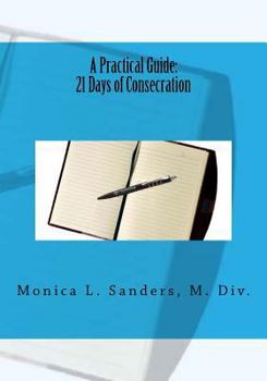 Paperback A Practical Guide: 21 Days of Consecration Book