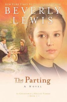 Hardcover The Parting (The Courtship of Nellie Fisher, Book 1) Book