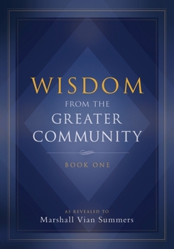 Paperback Wisdom from the Greater Community: Book One Book