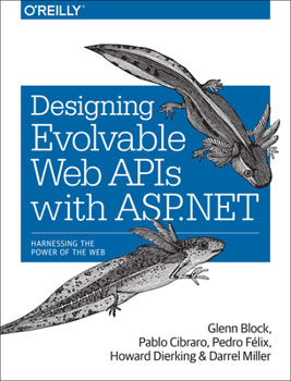 Paperback Designing Evolvable Web APIs with ASP.NET: Harnessing the Power of the Web Book