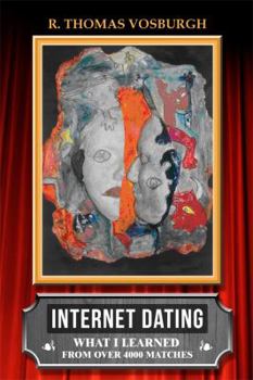 Paperback Internet Dating: What I Learned From Over 4000 Matches Book