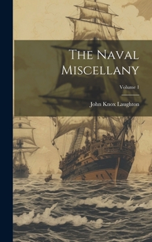 Hardcover The Naval Miscellany; Volume 1 Book