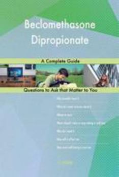 Paperback Beclomethasone Dipropionate; A Complete Guide Book