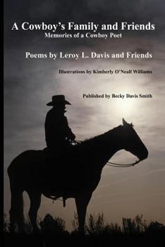 Paperback A Cowboy's Family and Friends: Memories of a Cowboy Poet Book