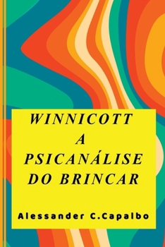 Paperback Winnicott A Psicanálise Do Brincar [Portuguese] Book