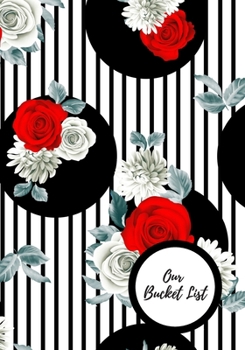 Paperback Our Bucket List: Journal for creative ideas Book