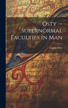 Hardcover Osty -- Supernormal Faculties in Man Book