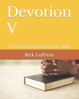 Paperback Devotion V: A Collection of Essays on the Bible Book