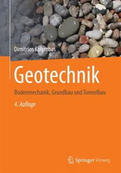Hardcover Geotechnik: Bodenmechanik, Grundbau Und Tunnelbau [German] Book