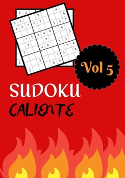 Paperback Sudoku Caliente: Vol 5 - Nivel dificil con soluciones [Spanish] Book