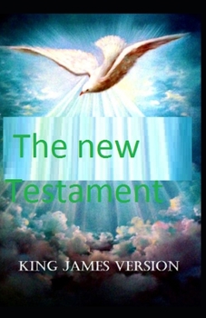Paperback The New Testament, King James Version: Illustrated Edition Book