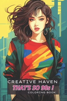 Paperback Creative Haven That's so 90s ! Coloring Book: Fashion Book