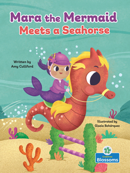Paperback Mara the Mermaid Meets a Seahorse Book