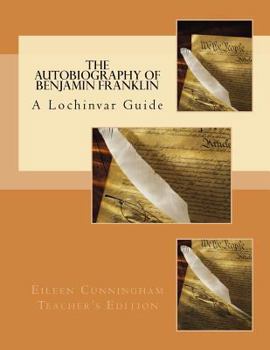Paperback The Autobiography of Ben Franklin: A Lochinvar Guide: Teacher's Edition Book