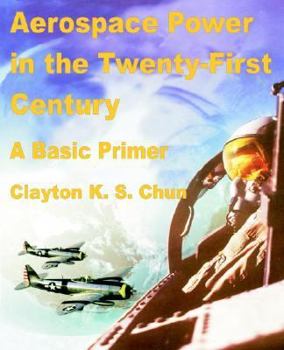 Paperback Aerospace Power in the Twenty-First Century Book