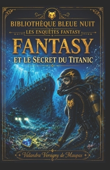 Paperback Fantasy Et Le Secret Du Titanic [French] Book