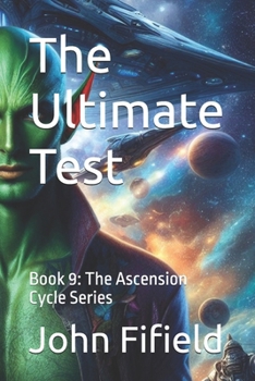 Paperback The Ultimate Test: Book 9: The Ascension Cycle Series Book