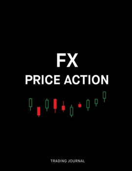 FX Price Action: Trading Journal