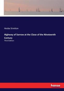 Paperback Highway of Sorrow at the Close of the Nineteenth Century: Third Edition Book