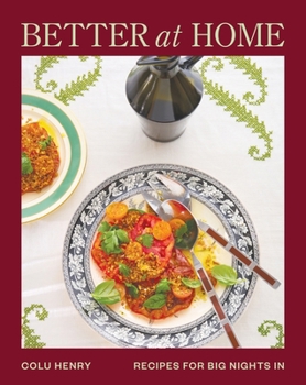 Hardcover Better at Home: Recipes for Big Nights in Book