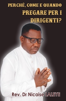 Paperback Perché, Quando E Come Pregare Per I Dirigenti ? [Italian] Book