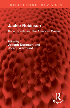 Hardcover Jackie Robinson: Race, Sports and the American Dream Book