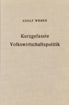 Hardcover Kurzgefasste Volkswirtschaftspolitik [German] Book
