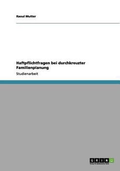 Paperback Haftpflichtfragen bei durchkreuzter Familienplanung [German] Book