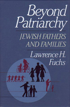 Hardcover Beyond Patriarchy: Jewish Fathers and Families Book